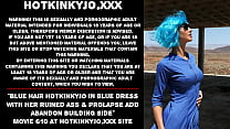Blue hair Hotkinkyjo in blue dress fisting her ruined ass amp prolapse add abandon building side