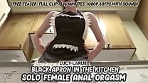 Black Apron in the Kitchen Solo Female Anal Orgasm Black Apron in the Kitchen Solo Female Anal Orgasm
