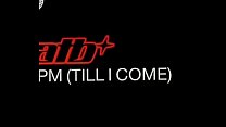 ATB   9 PM  Till I Come  ATB   9 PM  Till I Come