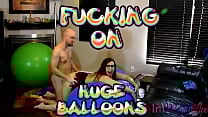 FUCKING ON HUGE BALLOONS Preview ImMeganLive
