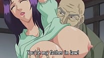 MILF Seduces by her Father in law mdash Uncensored Hentai Subtitled