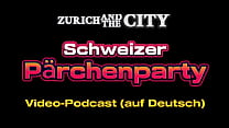Schweizer P Auml RCHENPARTY ndash XXX PODCAST auf Deutsch