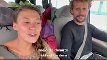 Transamos escondidos no meio de um deserto em Marrocos Damiana brasileira safada pela Europa Ep7 Transamos escondidos no meio de um deserto em Marrocos Damiana brasileira safada pela Europa Ep7