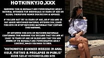 Hotkinkyjo summer brezee in anal hole fisting amp prolapse in public