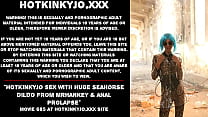 Hotkinkyjo sex with huge seahorse dildo from mrhankey amp anal prolapse Hotkinkyjo sex with huge seahorse dildo from mrhankey amp anal prolapse