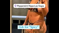 Ask for Spicy Come see me in person Stripping at the Peppermint Hippo 1531 Las Vegas Blvd S Las Vegas NV 89