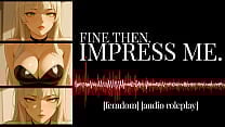 F4M   Erotic Audio   Fine Then  Impress Me 