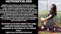 Hotkinkyjo in sexy dress fuck anal huge red dragon dildo from mrhankey amp prolapse at the green field Hotkinkyjo in sexy dress fuck anal huge red dragon dildo from mrhankey amp prolapse at the green field