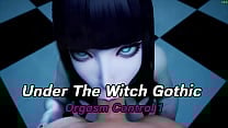 Under The Witch Gothic Orgasm Control 1 Under The Witch Gothic Orgasm Control 1
