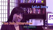 LaLa Ivey The Job Interview 2nd Camera