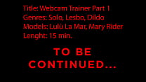 First Webcam Trainer Mary Rider helps Lul La Mar for anal