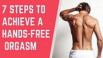 7 steps to Achieve a Hands free Orgasm    Male hands free orgasm