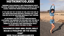 Hotkinkyjo deep anal dildo  belly bulge  amp  prolapse on the gravel road Hotkinkyjo deep anal dildo  belly bulge  amp  prolapse on the gravel road