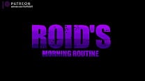  Roid  039 s Morning Routine is Animated Short 