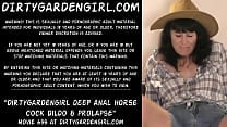 Dirtygardengirl deep anal cock dildo amp prolapse