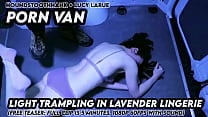 Porn Van Light Trampling in Lavender Lingerie