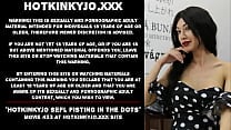 Hotkinkyjo sefl fisting in the dots