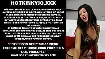 Hotkinkyjo belly bulge from extreme deep cock fucking  amp  anal prolapse