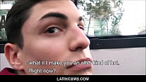 LatinCums com Hot Stud Latino Boy Paid Cash To Fuck Straight Guy