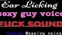 Ear Licking sexy guy voice fuck sound ASMR