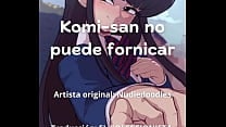 Komi san no puede fornicar SUB ESPA Ntilde OL Y AUDIO IA ESPA Ntilde OL LATINO Komi san no puede fornicar SUB ESPA Ntilde OL Y AUDIO IA ESPA Ntilde OL LATINO