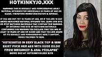 Hotkinkyjo in sexy black top amp mini skirt fuck her ass with huge dildo from mrhankey amp anal prolapse Hotkinkyjo in sexy black top amp mini skirt fuck her ass with huge dildo from mrhankey amp anal prolapse