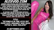 Hotkinkyjo in pink latex suit pussy gape mrhankey huge dildo fisting amp anal prolapse