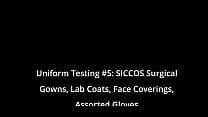 Uniform Testing 5 SICCOS Surgical Gowns Lab Coats Face Coverings Assorted Gloves Uniform Testing 5 SICCOS Surgical Gowns Lab Coats Face Coverings Assorted Gloves
