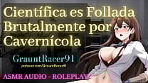 MILF Cient iacute fica es Penetrada por un Gran y Vergudo Cavern iacute cola Ser Enorme y con una Polla Dura Folla a Investigadora Audio Roleplay GrauntRacer91 MILF Cient iacute fica es Penetrada por un Gran y Vergudo Cavern iacute cola Ser Enorme y con una Polla Dura Folla a Investigadora Audio Roleplay GrauntRacer91