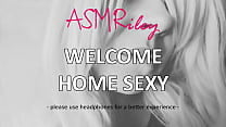 EroticAudio Welcome Home Sexy ASMRiley