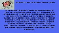 The brunette and the security guard  039 s friends