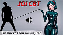 JOI CBT Roleplay en espa ntilde ol Nivel extremo Divierteme con tus huevos JOI CBT Roleplay en espa ntilde ol Nivel extremo Divierteme con tus huevos