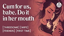 My wife swallows my sperm while her best friend eats her pussy Wife sharing bisexual threesome ASMR cock sucking My wife swallows my sperm while her best friend eats her pussy Wife sharing bisexual threesome ASMR cock sucking