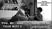 You  Me  and Your Wife II  an ASMR roleplay with oral sex and pegging You  Me  and Your Wife II  an ASMR roleplay with oral sex and pegging