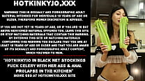 Hotkinkyjo in black net stockings fuck celery with her ass amp anal prolapse in the kitchen Hotkinkyjo in black net stockings fuck celery with her ass amp anal prolapse in the kitchen