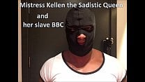 Mistress Kellen the sadistic queen and her slave BBC Mistress Kellen the sadistic queen and her slave BBC
