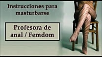 Profesora espa ntilde ola de anal JOI Femdom iquest Hipnosis iquest Sin manos