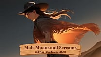 Male Moans and Screams