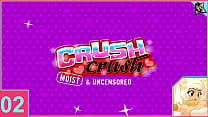 Crush Crush moist and Uncensored part 2 Crush Crush moist and Uncensored part 2