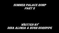 Summer Palace Romp Part 2 Summer Palace Romp Part 2