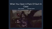 Don rsquo t open a pack of gum in class