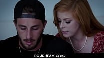 RoughFamily Im Your Step Sister Fuck Me instead Your Girlfrend Penny Pax