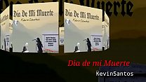 Kevin Santos D iacute a De Mi Muerte