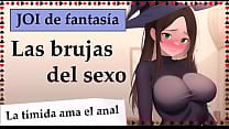 Las brujas del sexo Brujita timida ama el anal JOI COMPLETO en espa ntilde ol Las brujas del sexo Brujita timida ama el anal JOI COMPLETO en espa ntilde ol