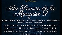 Au Service de la Marquise 2 French audio porn femdom JOI Au Service de la Marquise 2 French audio porn femdom JOI