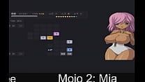 Mojo2 Mia part2