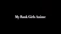 My rank girls anime edit