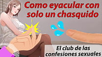 Como correrse con solo un chasquido El club de las confesiones sexuales Tutorial en espa ntilde ol Como correrse con solo un chasquido El club de las confesiones sexuales Tutorial en espa ntilde ol