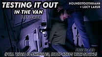 Testing It Out in the Van Testing It Out in the Van