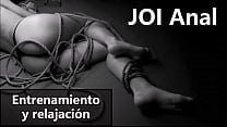 JOI Anal en espa ntilde ol para relajarse y entrenar tu culo JOI Anal en espa ntilde ol para relajarse y entrenar tu culo